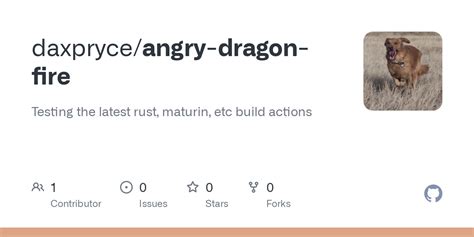 GitHub - daxpryce/angry-dragon-fire: Testing the latest rust, maturin, etc build actions