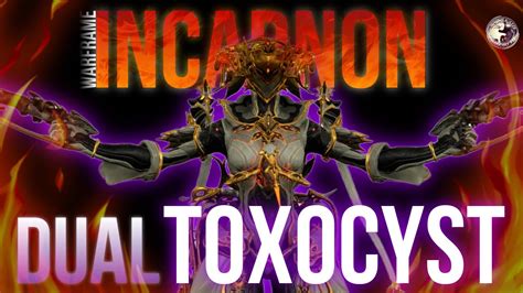 Incarnon Dual Toxocyst Broken Build WARFRAME Warframe