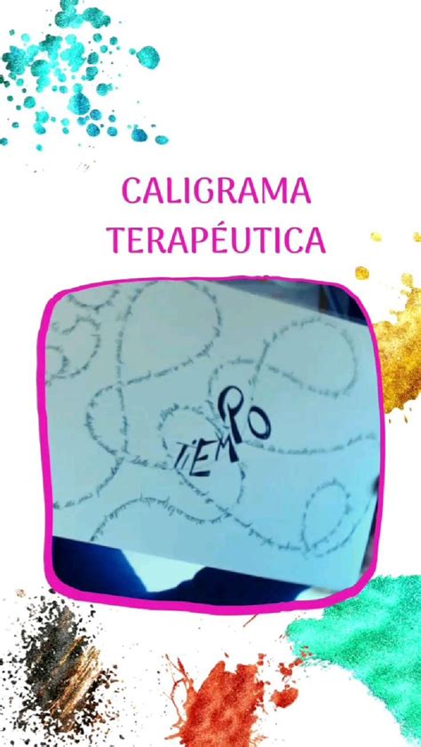 EJERCICIO DE ESCRITURA TERAPÉUTICA CALIGRAMA Actividades calmantes