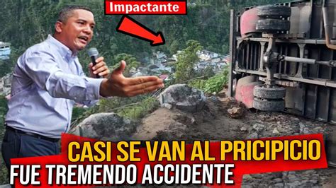 EN VIVO DESDE EL ACCIDENTE ESTA MAÑANA mira que ah pasado Pastor