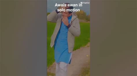 Awais Awan Solomotionvideo Foryoupage Awanofficial Vlog Youtube