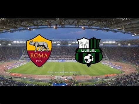 Roma Sassuolo 3 1 Highlights All Goals Perotti Rigore Shick