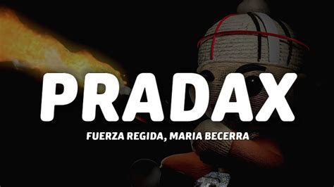 Fuerza Regida Maria Becerra Pradax Letra Lyrics Youtube