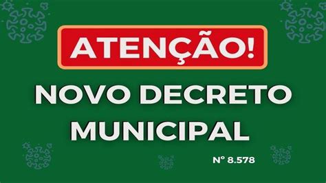 Notícia Novo Decreto Municipal Decreto Nº 8578 12012022