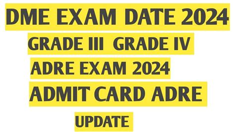 Dme Exam Date 2024 Grade Iii Grade Iv Adre Exam Date 2024 Adre Admit