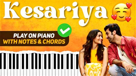 Kesariya Piano Tutorial Step By Step With Notes Chords Ranbir