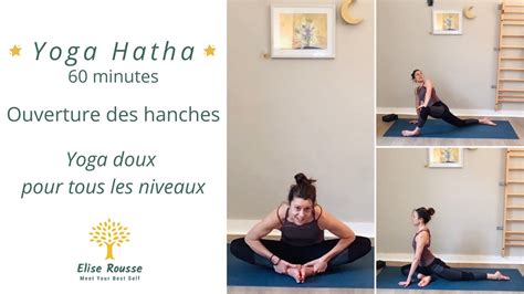 Yoga Hatha Min Yoga Doux Anti Stress I Ouverture Des Hanches