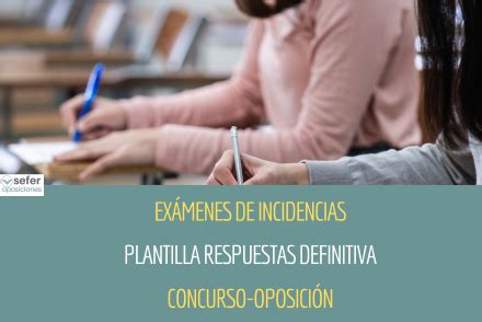 Plantillas Definitivas De Respuestas Y Examen De Incidencias