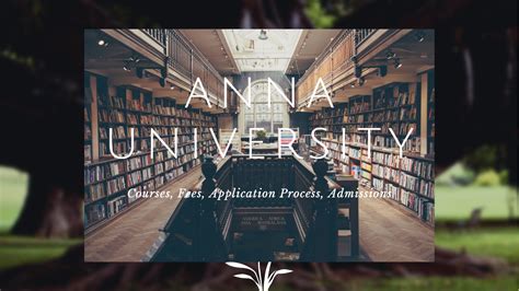 Anna University 2021 (PG): A Complete Review on Courses, Fee, Exams ...