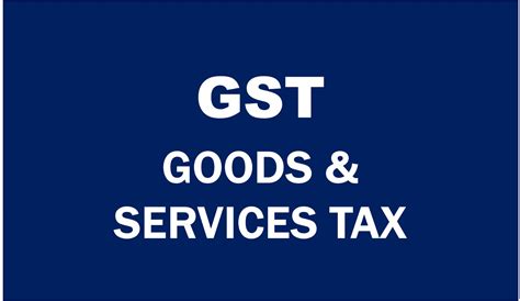 What Is The Goods And Services Tax Gst Market Business News