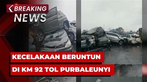 BREAKING NEWS Kecelakaan Beruntun Di KM 92 Tol Purbaleunyi YouTube