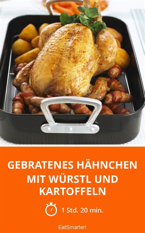 Gebratenes Hähnchen Mit Würstl Und Kartoffeln Rezept Eat Smarter