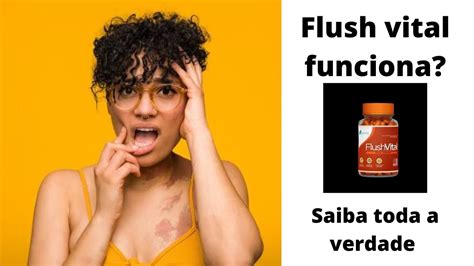 Flush Vital Funciona Flush Vital Funciona Mesmo Flush Vital Vale A