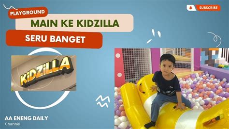 Serunya Bermain Di Playground Kidzilla Bekasi Ada Perosotan Dan Mandi