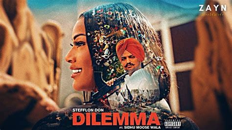 Stefflon Don Dilemma Ft Sidhu Moose Wala Official Music ZAYN