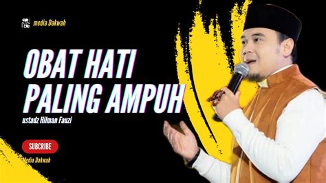 Ceramah Terbaru Ustadz Hilman Fauzi Youtube