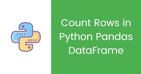 Count Rows In Pandas Dataframe Python Guides