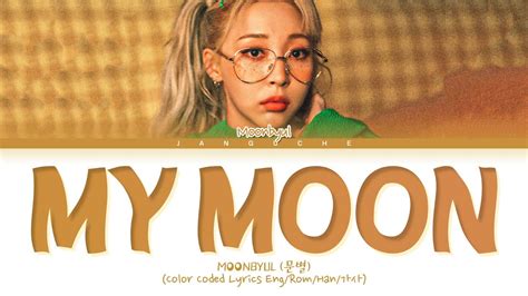 Moon Byul My Moon Color Coded Lyrics Eng Rom Han Youtube