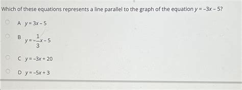 Solved Which of these equations represents a line parallel | Chegg.com