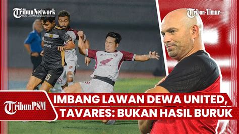 Sebut Bukan Hasil Buruk PSM Makassar Tahan Imbang Dewa United Bernardo