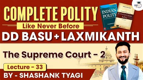 The Supreme Court Lecture 33 Indian Polity Simplified Dd Basu