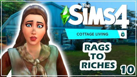 Let S Play The Sims 4 Cottage Living Rags To Riches Part 10