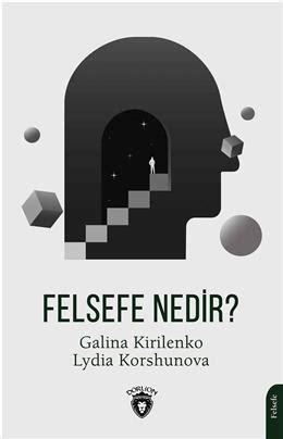 Felsefe Nedir Galina Kirilenko Lydia Korshunova Insancilkitap