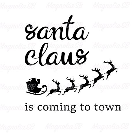 Santa Claus SVG DXF Santa Claus is Coming to Town PNG - Etsy | Santa ...