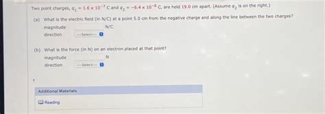 Solved Two Point Charges Q116×10−7c And Q2−64×10−8c