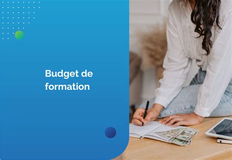 Budget formation les étapes pour le réaliser