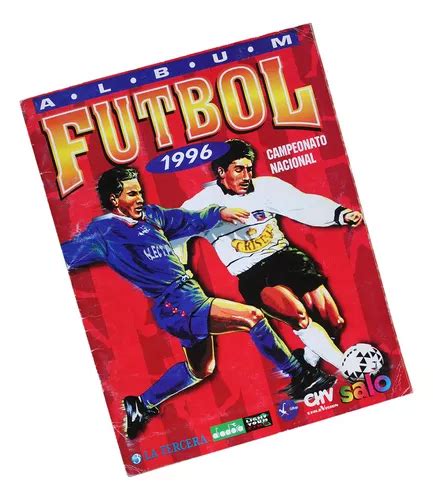 Álbum Fútbol Chile Campeonato 1996 Salo Completo Zp Cuotas sin interés