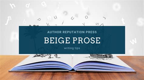 Tips To Write Beige Prose Author Reputation Press Blog