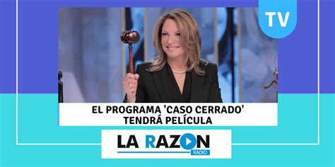 El programa 'Caso Cerrado' tendrá película - LARAZON.CO