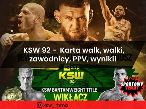 KSW 92 Karta Walk Walki Zawodnicy PPV Wyniki Sportowy Temat