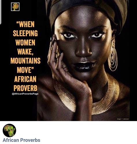 Pin By Solomon On Mfazi African Proverb Woman Quotes African