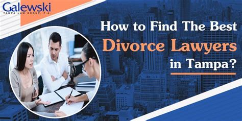 How To Find The Best Divorce Lawyers In Tampa