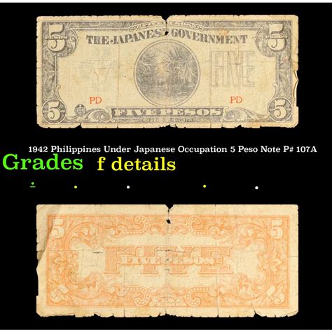 1942 Philippines Under Japanese Occupation 5 Peso Note P 107A Grades F