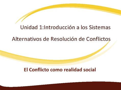 Sistemas Alternativos De Resolucin De Conflictos Escuela De