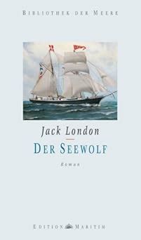 Der Seewolf Roman London Jack Amazon De B Cher