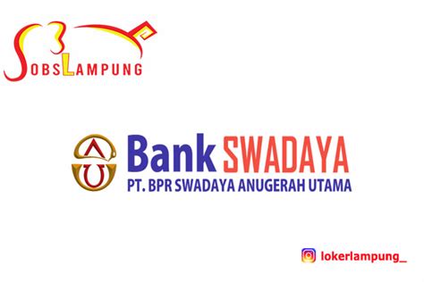 Lowongan Kerja Lampung Terbaru Di Pt Bpr Swadaya Anugerah Utama