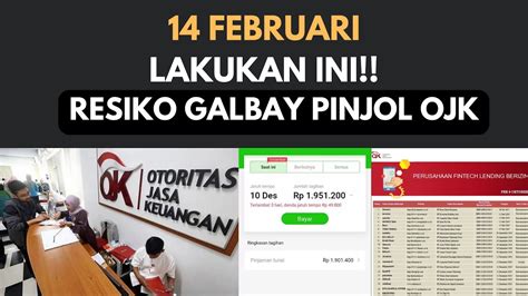 BESOK 14 FEBRUARI GALBAY PINJOL OJK SIAPAPUN YANG MINJOL APAPUN