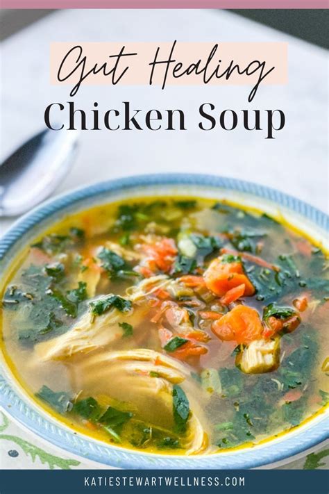 Gut Healing Chicken Soup Acne Nutritionist Katie Stewart Recipe Health Soup Recipes