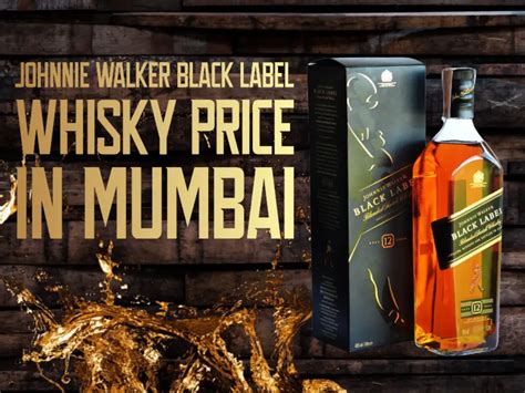 Johnnie Walker Black Label Whisky Price In Mumbai List