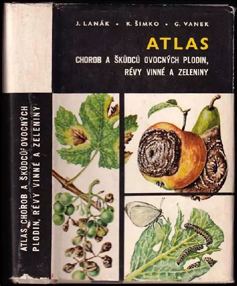 Atlas Chorob A K Dc Ovocn Ch Plodin R Vy Vinn A Zeleniny Ga Par