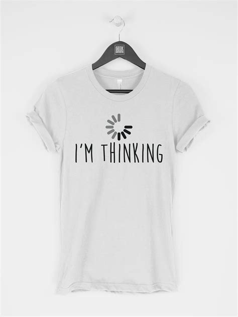 Im Thinking T Shirt Tee Funny Tees Funny Tee Etsy