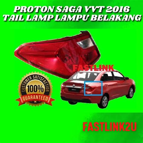 Fastlink Proton Saga Vvt 2016 2020 Tail Lamp Lampu Belakang Bonnet