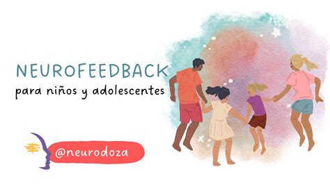 8 Beneficios del neurofeedback para niños y jóvenes NeuroDoza