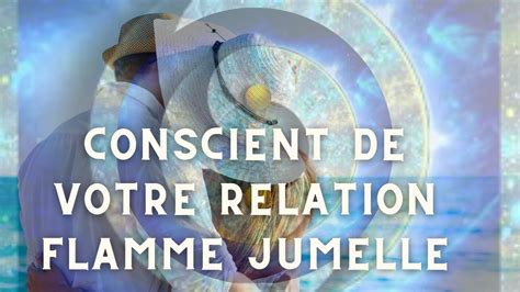 Comment Tre Conscient De Votre Relation De Flamme Jumelle Youtube