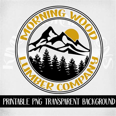 Adult Humor Svg Morning Wood Lumber Company Svg Funny Adult Etsy