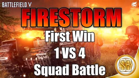 Battlefield V Firestorm First Win In Squad Battles 1 Vs 4 BFV